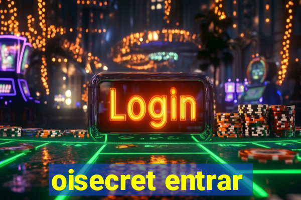 oisecret entrar