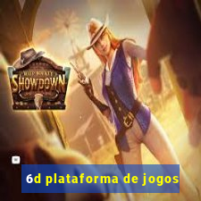 6d plataforma de jogos