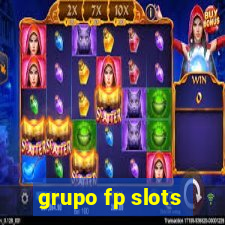 grupo fp slots