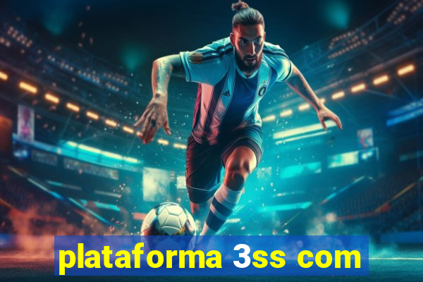 plataforma 3ss com