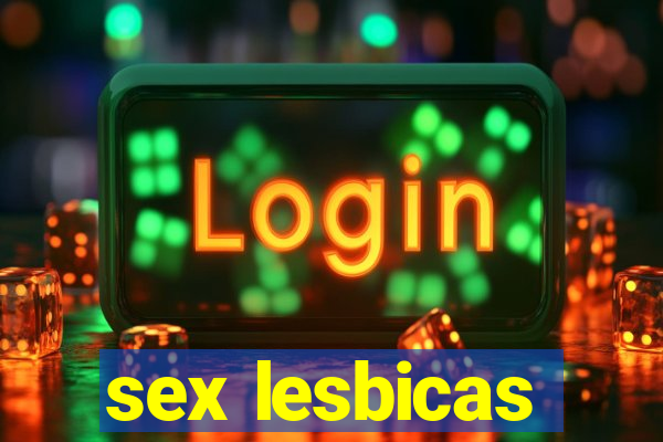 sex lesbicas