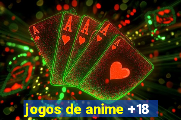 jogos de anime +18