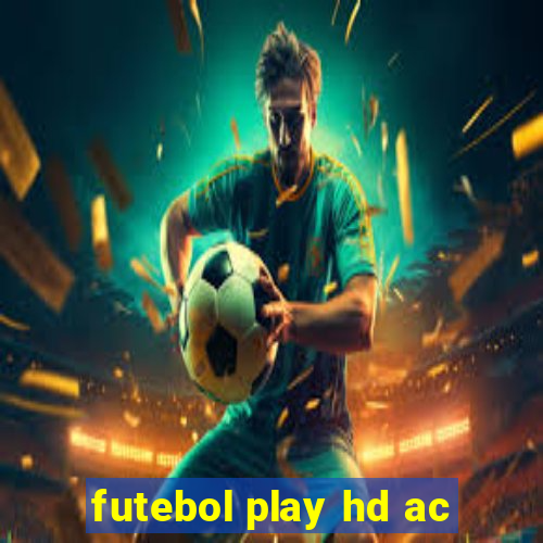 futebol play hd ac