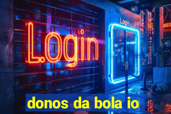 donos da bola io