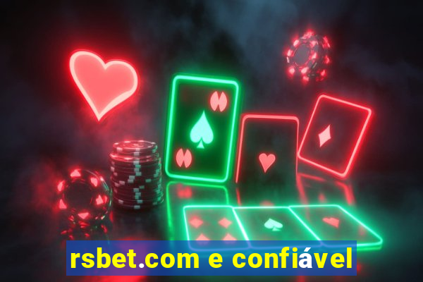 rsbet.com e confiável