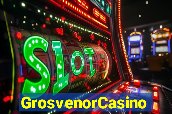 GrosvenorCasino