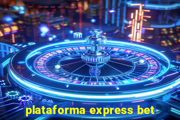 plataforma express bet