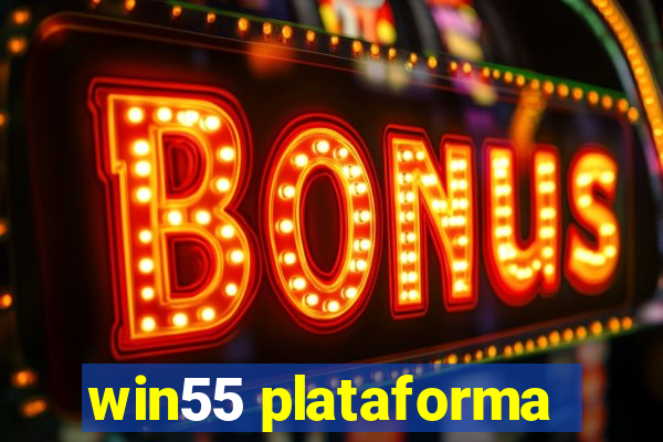 win55 plataforma