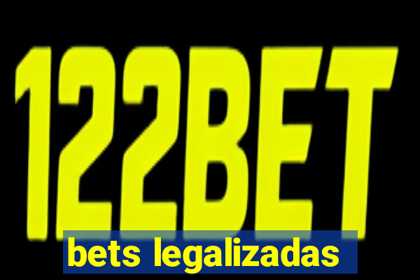 bets legalizadas