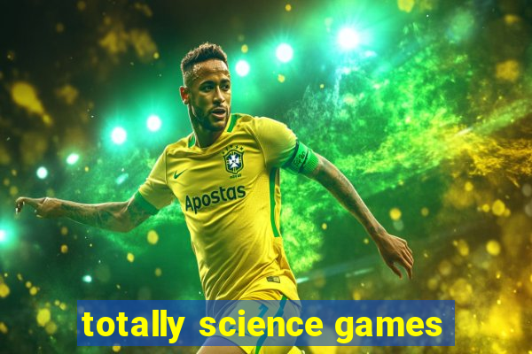 totally science games