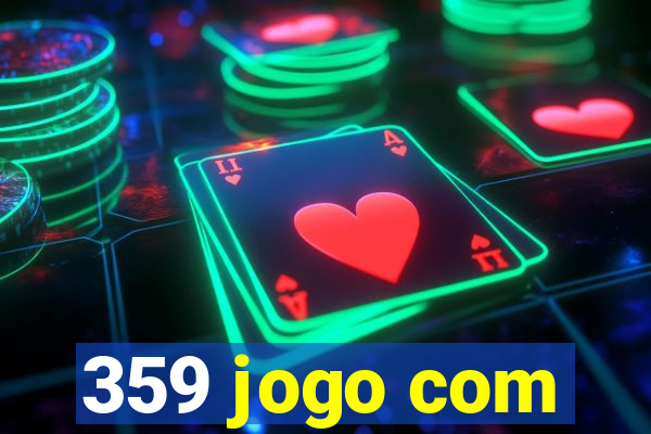 359 jogo com