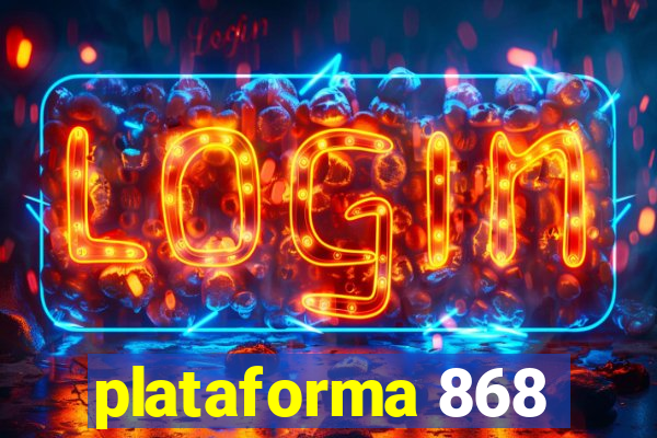 plataforma 868