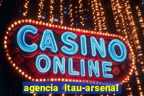 agencia itau-arsenal de marinha