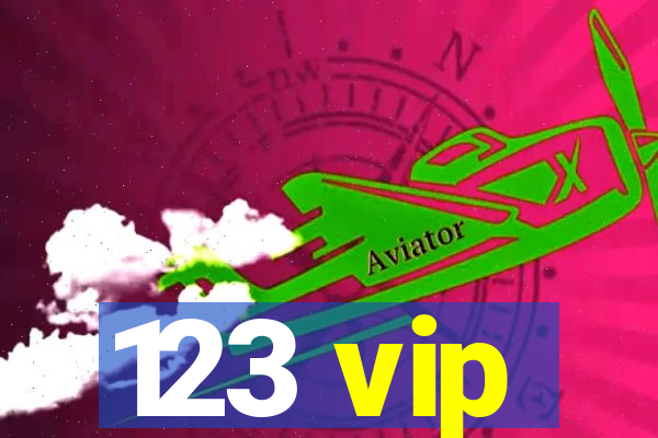 123 vip