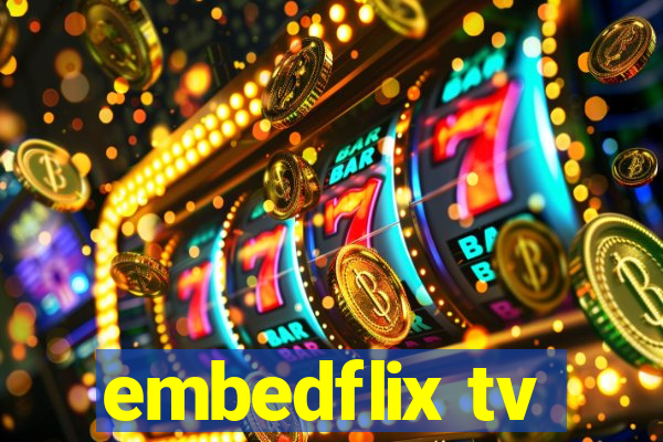 embedflix tv