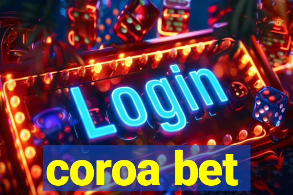 coroa bet