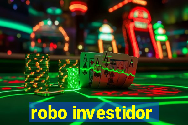 robo investidor