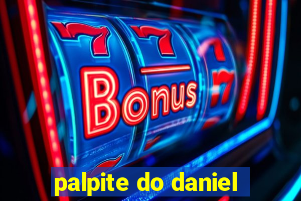 palpite do daniel