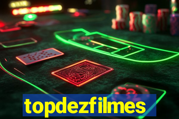 topdezfilmes