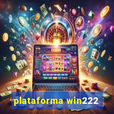 plataforma win222