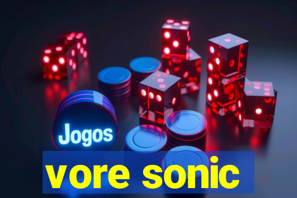 vore sonic