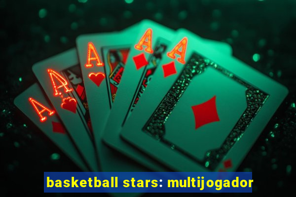 basketball stars: multijogador