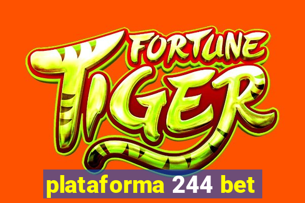 plataforma 244 bet