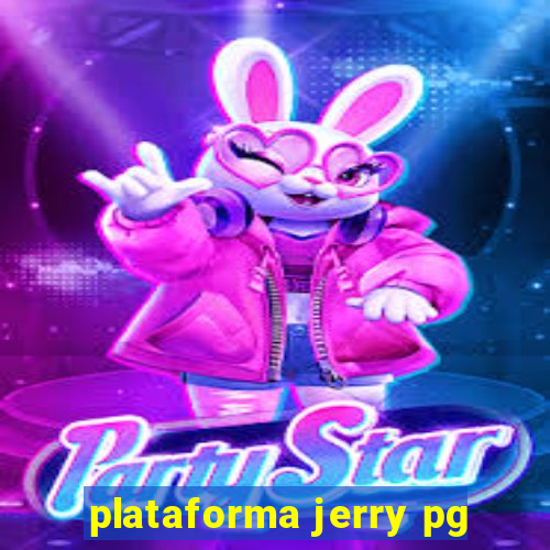 plataforma jerry pg