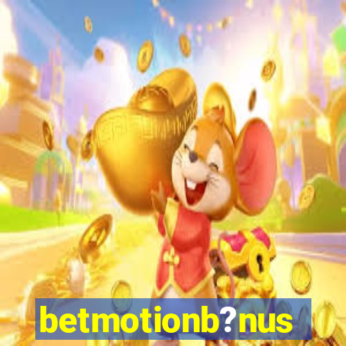 betmotionb?nus