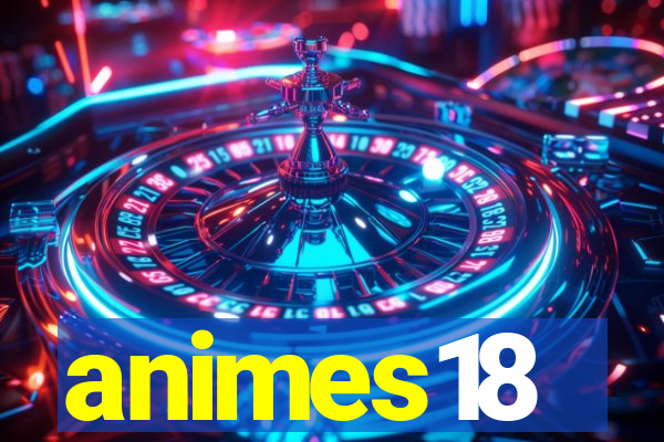 animes18