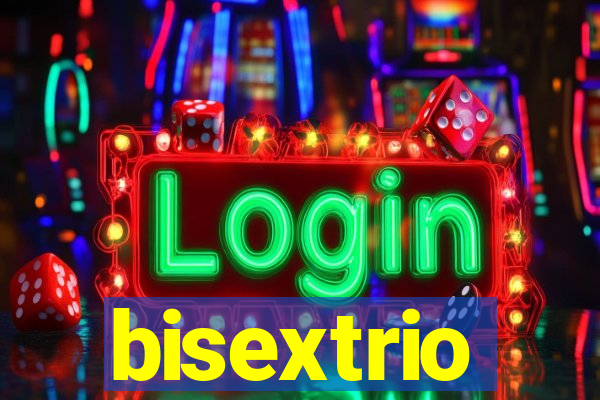 bisextrio