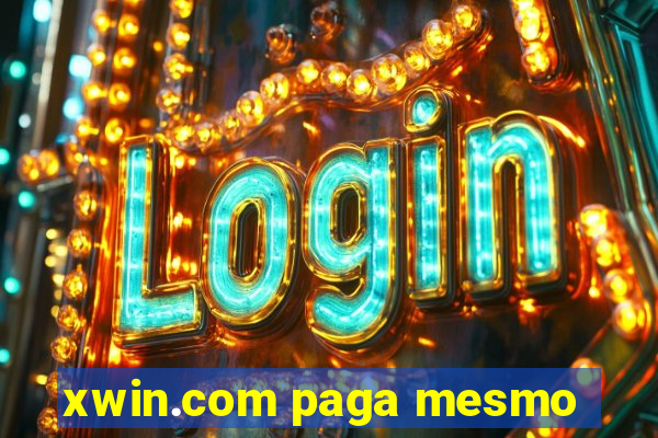 xwin.com paga mesmo