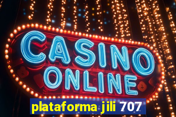 plataforma jili 707