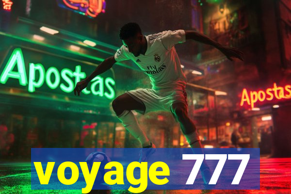 voyage 777