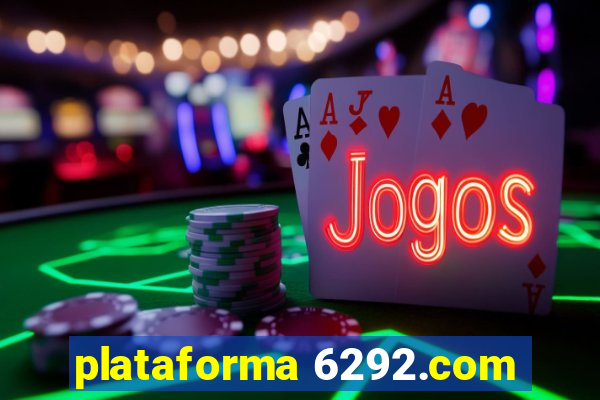 plataforma 6292.com