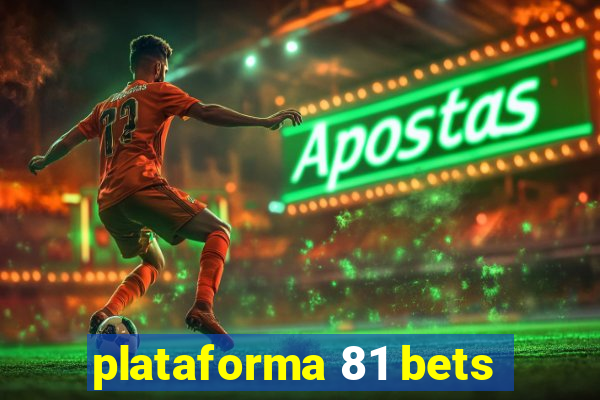 plataforma 81 bets