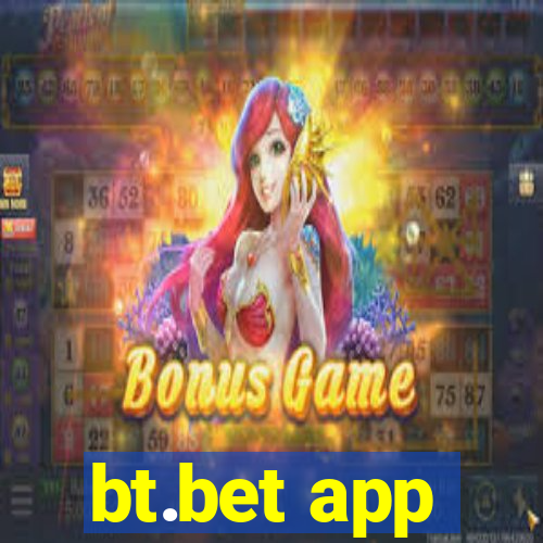 bt.bet app