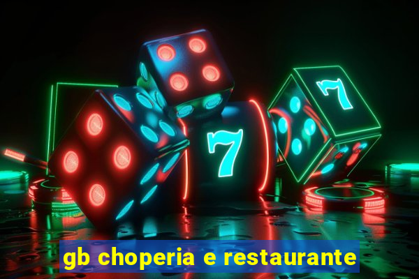 gb choperia e restaurante