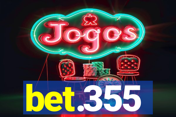 bet.355