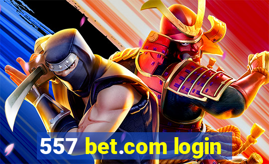 557 bet.com login