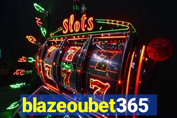 blazeoubet365