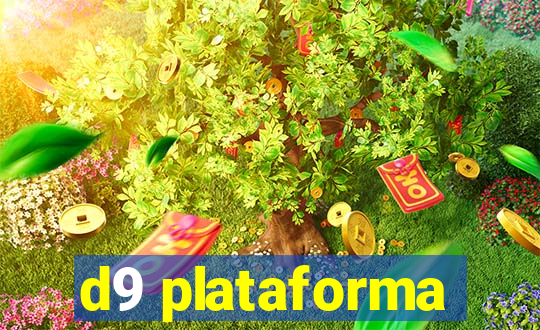 d9 plataforma