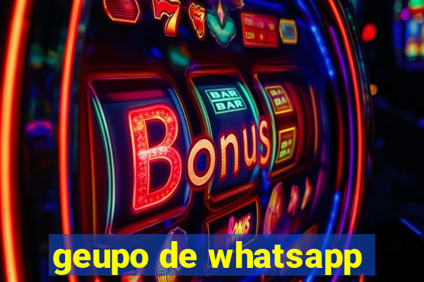 geupo de whatsapp