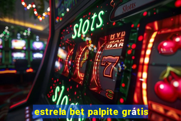 estrela bet palpite grátis