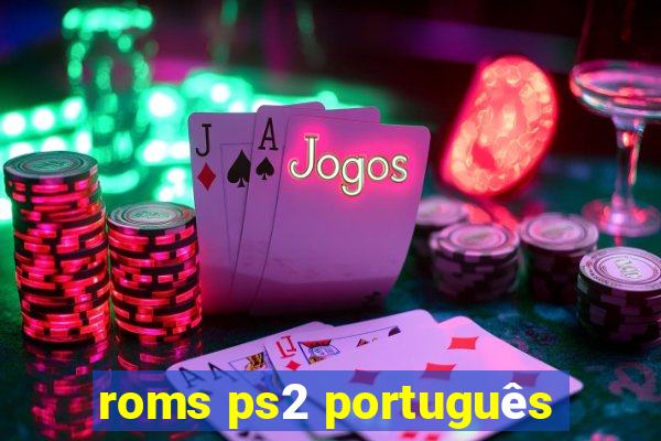 roms ps2 português