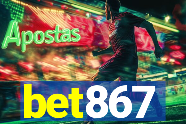 bet867