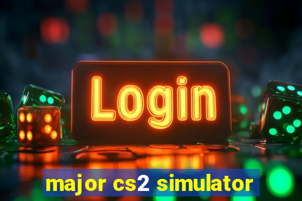 major cs2 simulator