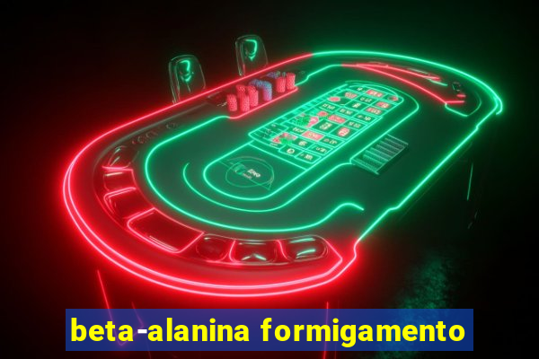 beta-alanina formigamento