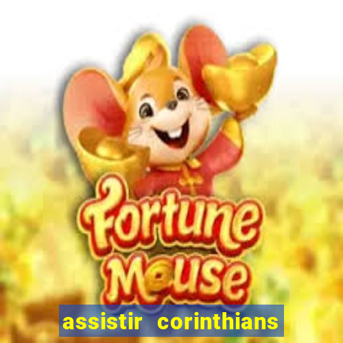 assistir corinthians x s o paulo futemax