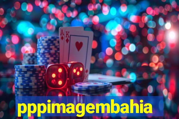 pppimagembahia